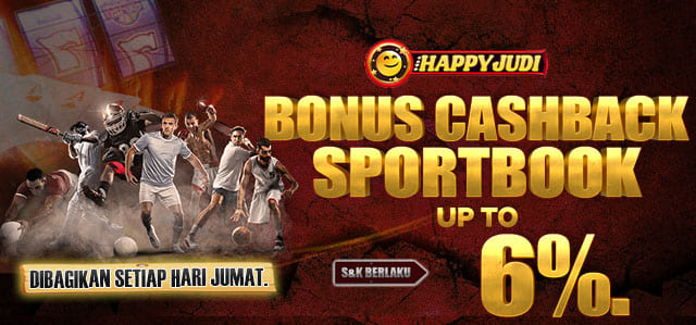  BONUS CASHBACK SPORTBOOK UP TO 6%