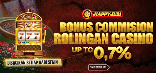 BONUS ROLINGAN CASINO  UP TO 0,7%